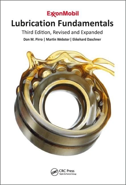 Lubrication Fundamentals, Revised and Expanded: Third Edition, Revised and Expanded
