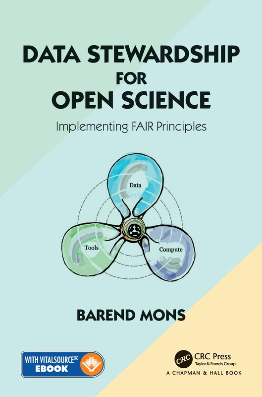 Data Stewardship for Open Science: Implementing FAIR Principles