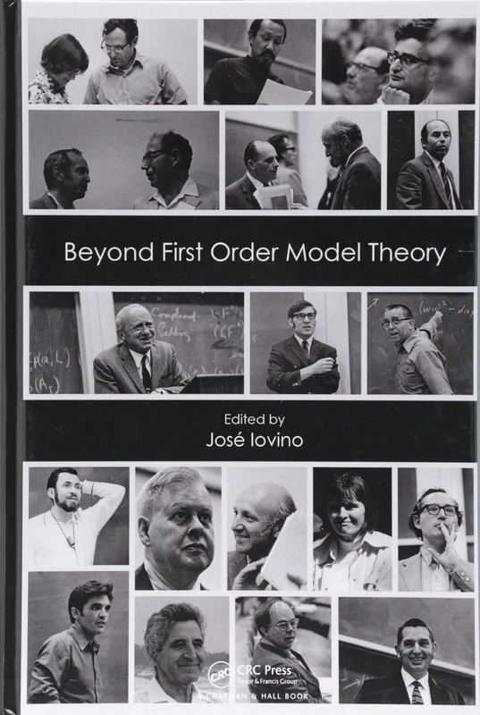 Beyond First Order Model Theory, Volume I (Monographs and Research Notes in Mathematics)