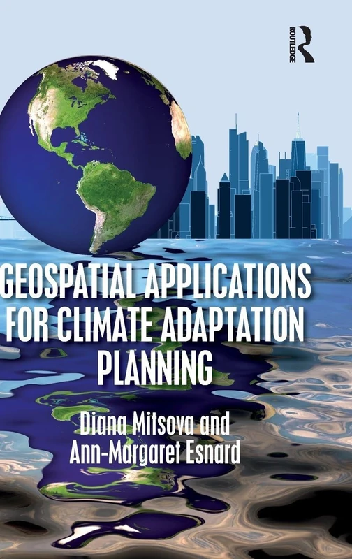 Routledge - Geospatial Applications for Climate Adaptation Planning