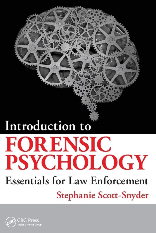 Introduction to Forensic Psychology: Essentials for Law Enforcement
