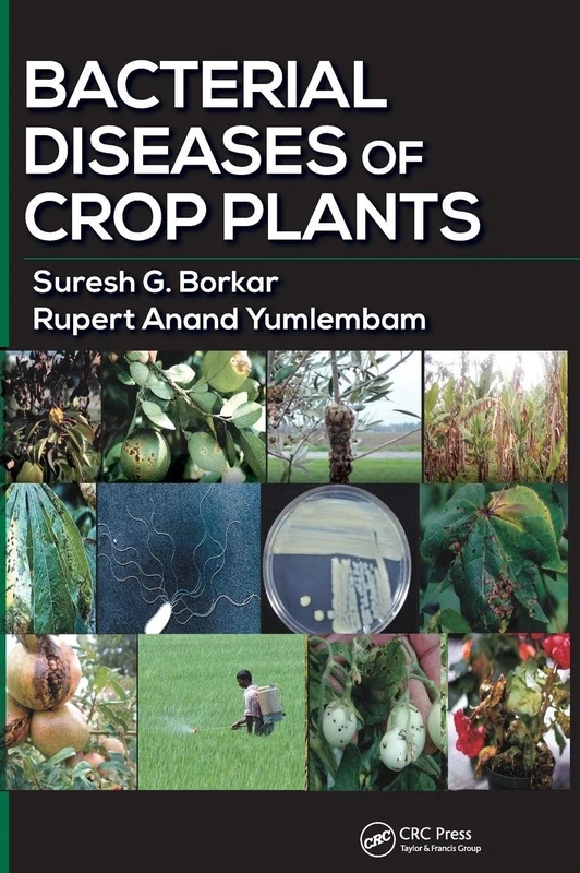 Bacterial Diseases of Crop Plants