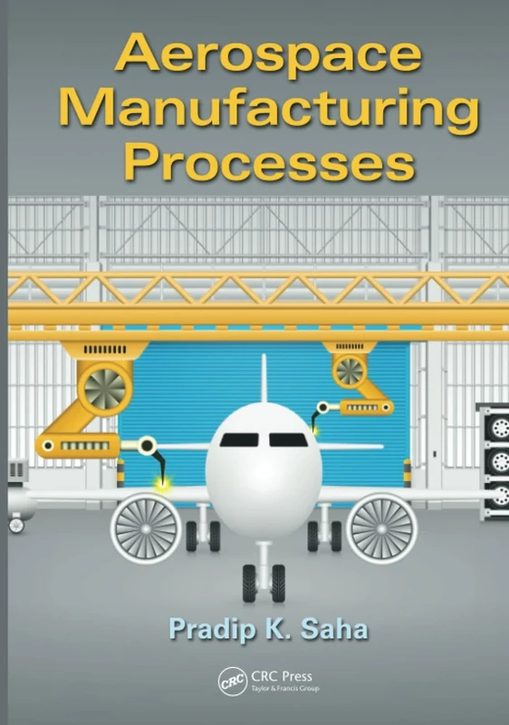 Aerospace Manufacturing Processes