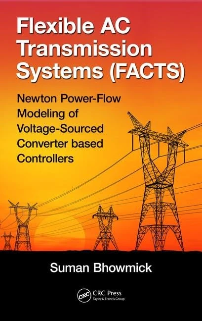 CRC Press Flexible AC Transmission Systems (FACTS) Modeling