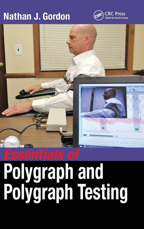 Essentials of Polygraph and Polygraph Testing