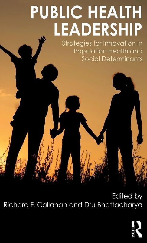 Public Health Leadership: Strategies for Innovation in Population Health and Social Determinants