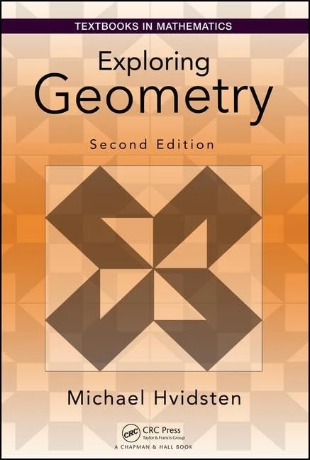 Exploring Geometry (Textbooks in Mathematics)