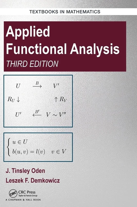 Applied Functional Analysis (Textbooks in Mathematics)