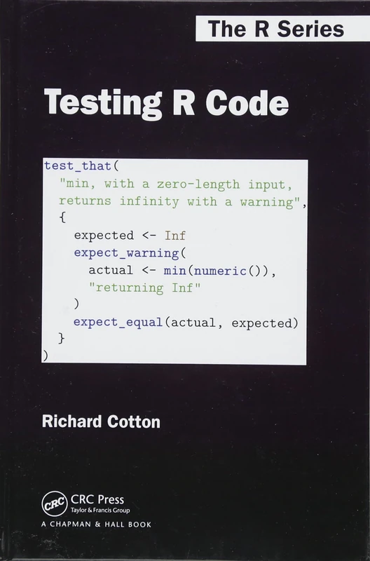 Testing R Code (Chapman & Hall/CRC The R Series)