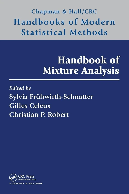 Handbook of Mixture Analysis (Chapman & Hall/CRC Handbooks of Modern Statistical Methods)