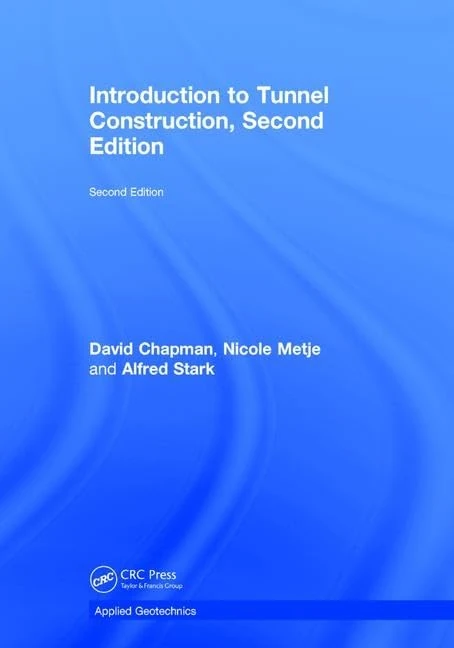 Introduction to Tunnel Construction (Applied Geotechnics)