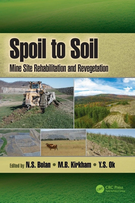CRC Press - Spoil to Soil: Mine Site Rehabilitation Book