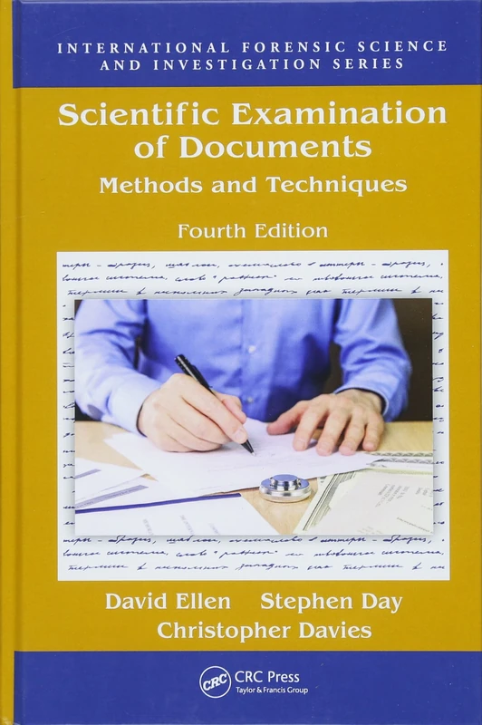 Scientific Examination of Documents: Methods and Techniques, Fourth Edition