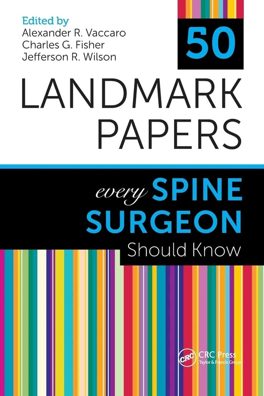 50 Landmark Papers Every Spine Surgeon Should Know
