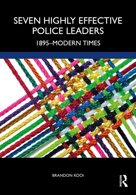 Seven Highly Effective Police Leaders - Routledge History Book - Image 1