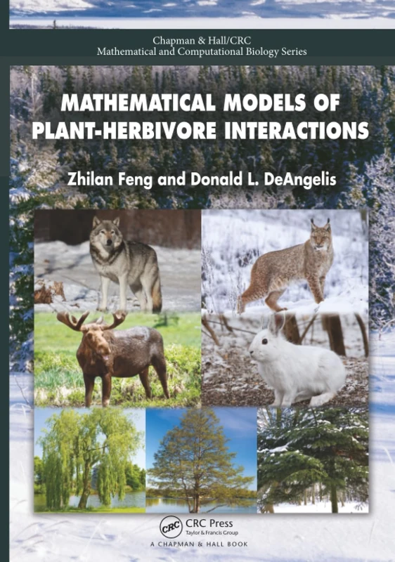 Mathematical Models of Plant-Herbivore Interactions (Chapman & Hall/CRC Mathematical Biology Series)