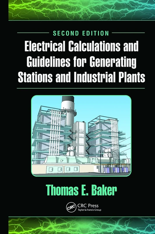 Electrical Calculations and Guidelines for Generating Stations and Industrial Plants