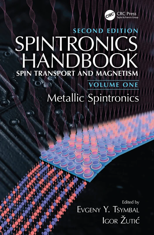 Spintronics Handbook, Second Edition: Spin Transport and Magnetism: Volume One: Metallic Spintronics: 1