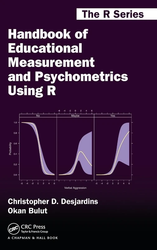 Handbook of Educational Measurement and Psychometrics Using R (Chapman & Hall/CRC The R Series)