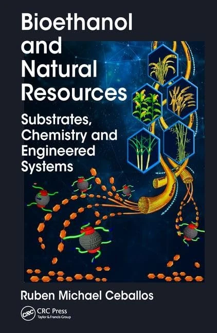 Bioethanol and Natural Resources: Substrates, Chemistry and Engineered Systems