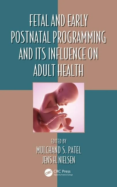 Fetal and Early Postnatal Programming and its Influence on Adult Health (Oxidative Stress and Disease)