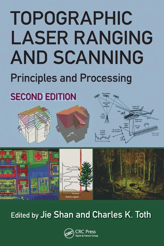 Topographic Laser Ranging and Scanning: Principles and Processing, Second Edition