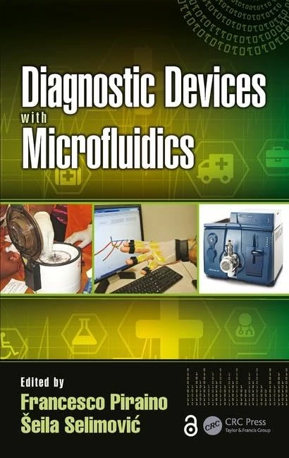 Diagnostic Devices with Microfluidics (Devices, Circuits, and Systems)