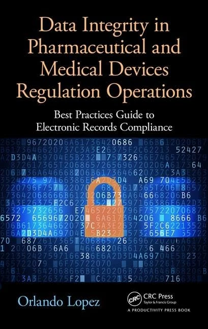 CRC Press Data Integrity in Pharma and Medical Device Regulation