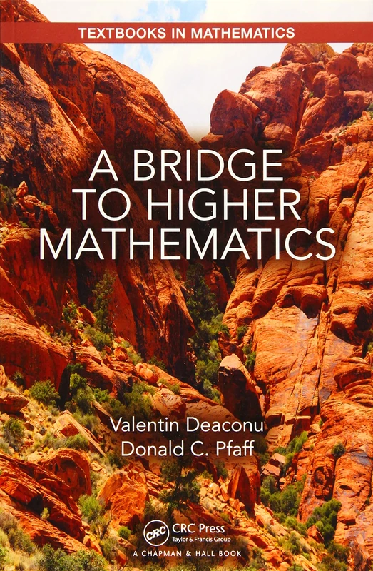 A Bridge to Higher Mathematics: 43 (Textbooks in Mathematics)