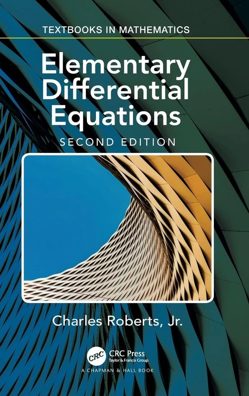Elementary Differential Equations: Applications, Models, and Computing (Textbooks in Mathematics)
