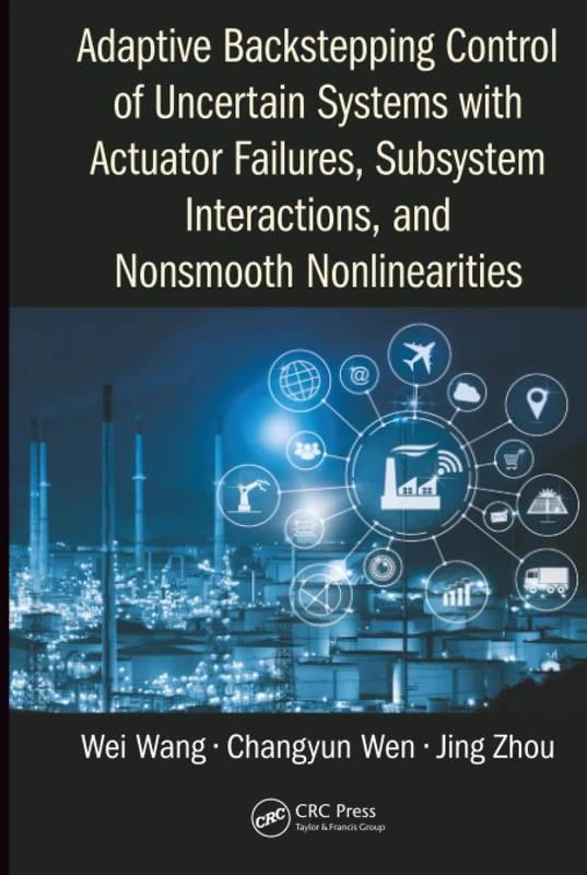 Adaptive Backstepping Control of Uncertain Systems with Actuator Failures, Subsystem Interactions, and Nonsmooth Nonlinearities