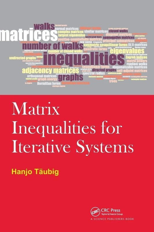Matrix Inequalities for Iterative Systems - CRC Press