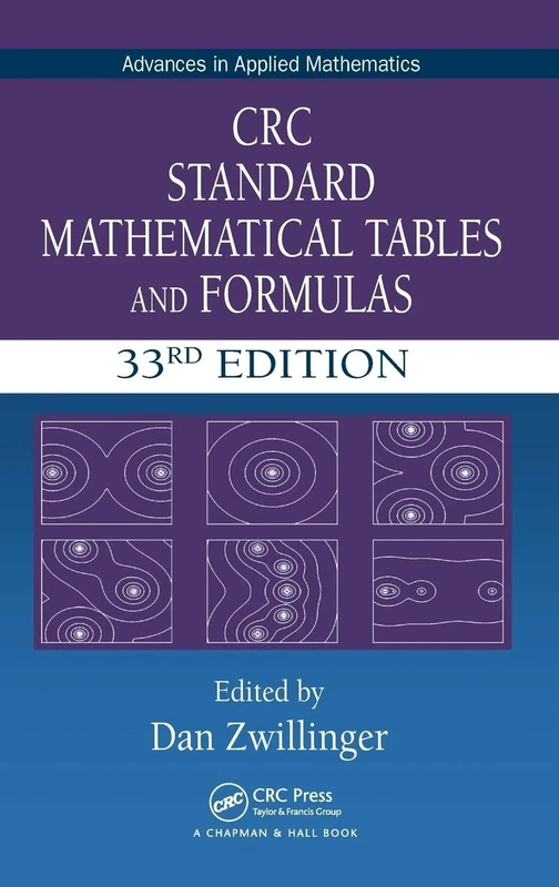 CRC Standard Mathematical Tables and Formulas (Advances in Applied Mathematics)
