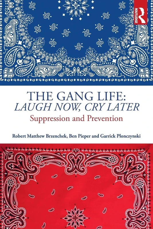 The Gang Life: Laugh Now, Cry Later: Suppression and Prevention