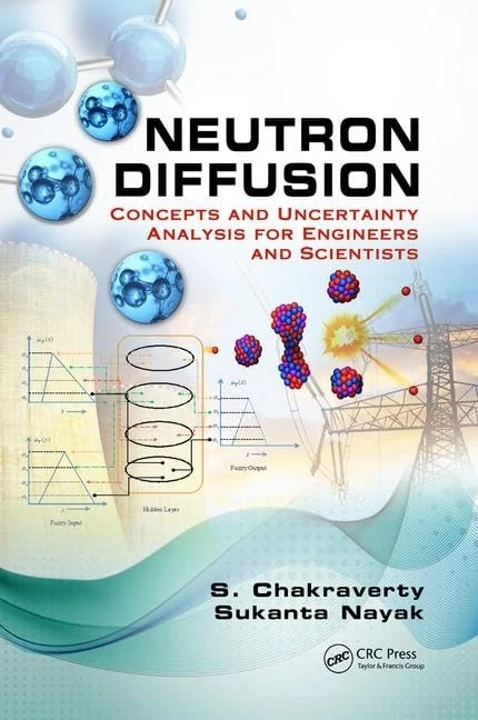 CRC Press Neutron Diffusion: Concepts and Uncertainty Analysis