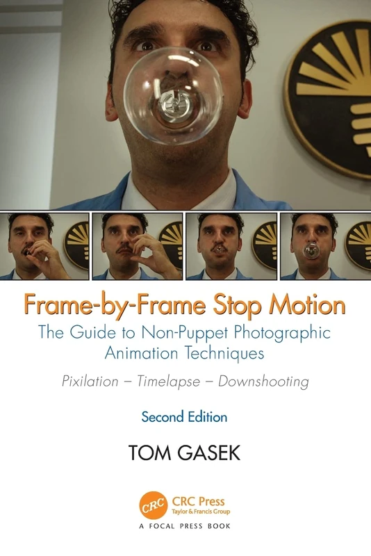 Frame-By-Frame Stop Motion: The Guide to Non-Puppet Photographic Animation Techniques, Second Edition - Image 1