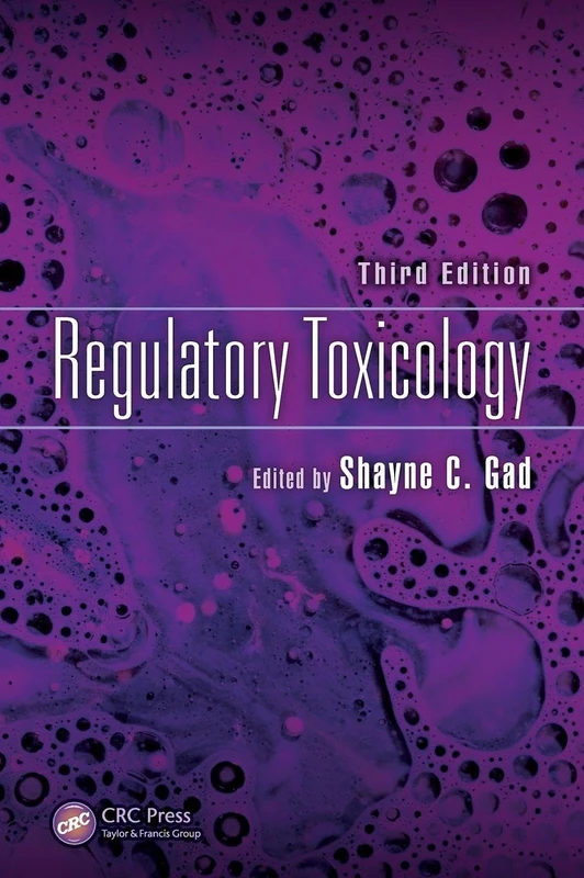 CRC Press Regulatory Toxicology, Third Edition - Expert Guide
