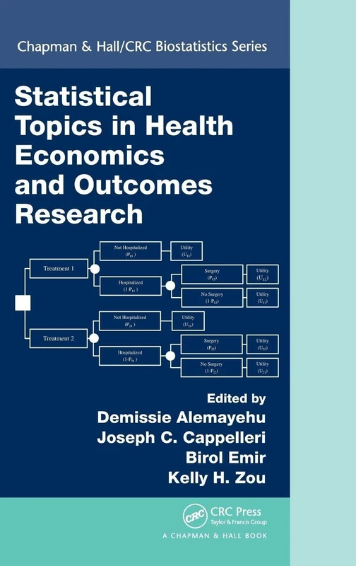 Statistical Topics in Health Economics and Outcomes Research (Chapman & Hall/CRC Biostatistics Series) - Image 1