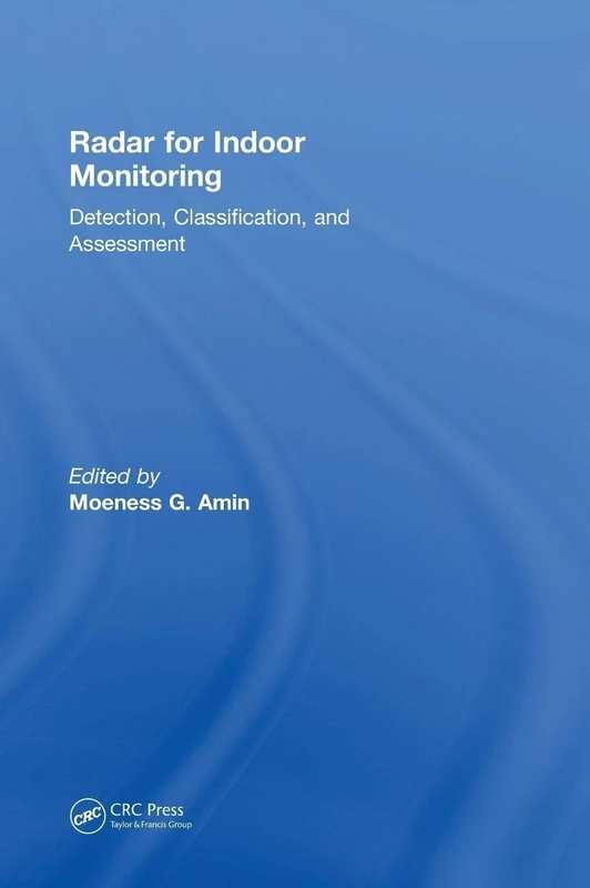 Radar for Indoor Monitoring: Detection, Classification, and Assessment