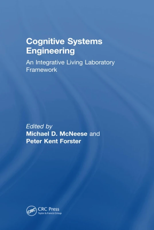Cognitive Systems Engineering: An Integrative Living Laboratory Framework