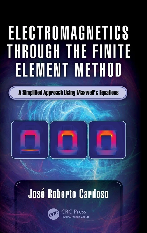Electromagnetics through the Finite Element Method: A Simplified Approach Using Maxwell's Equations