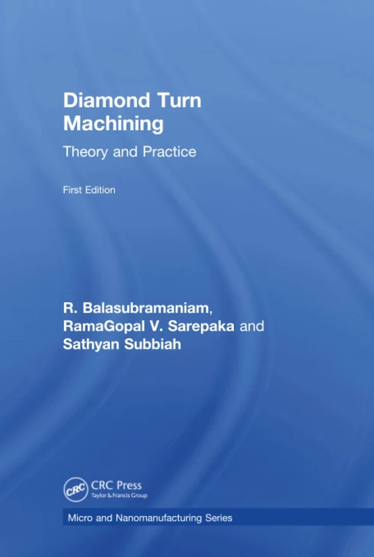 CRC Press Diamond Turn Machining: Theory and Practice Book