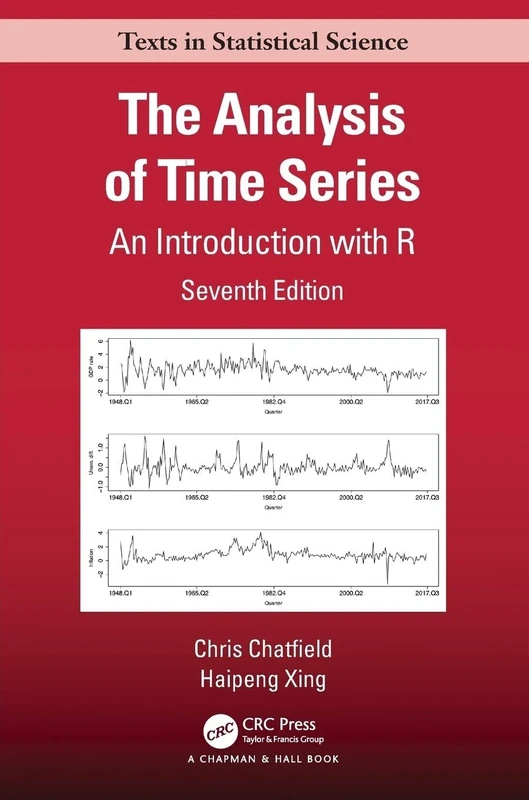 The Analysis of Time Series: An Introduction with R (Chapman & Hall/CRC Texts in Statistical Science)