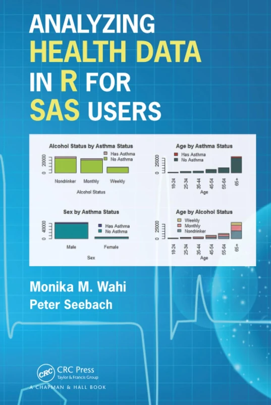 Analyzing Health Data in R for SAS Users