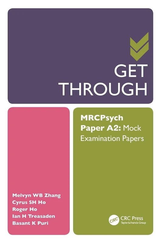 Get Through MRCPsych Paper A2: Mock Examination Papers