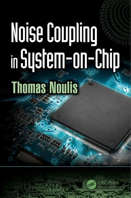 Noise Coupling in System-on-Chip (Devices, Circuits, and Systems)