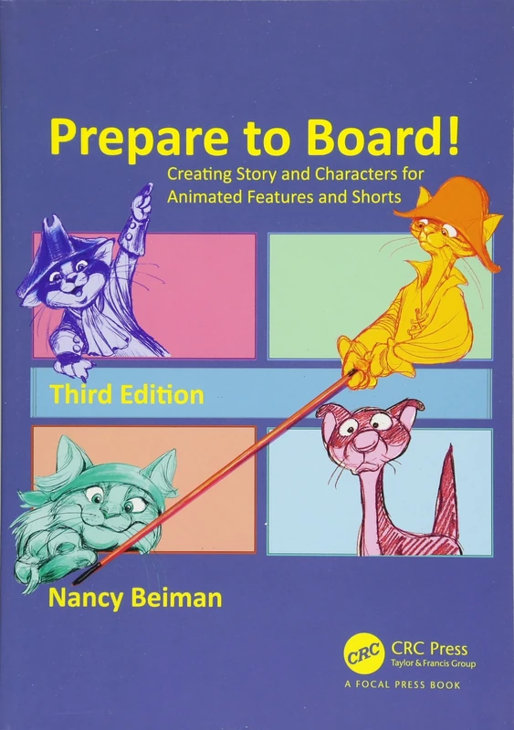 Prepare to Board! Creating Story and Characters for Animated Features and Shorts: Creating Story and Characters for Animated Features and Shorts - Image 1