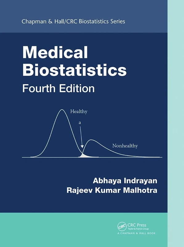 Medical Biostatistics (Chapman & Hall/CRC Biostatistics Series)