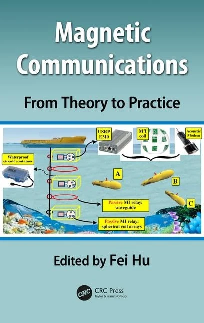 Magnetic Communications: From Theory to Practice: From Theory to Practice