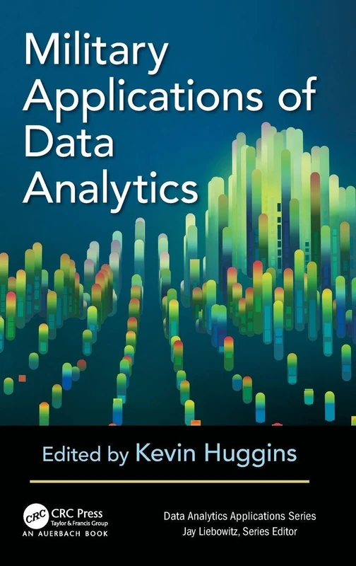 Military Applications of Data Analytics (Data Analytics Applications)